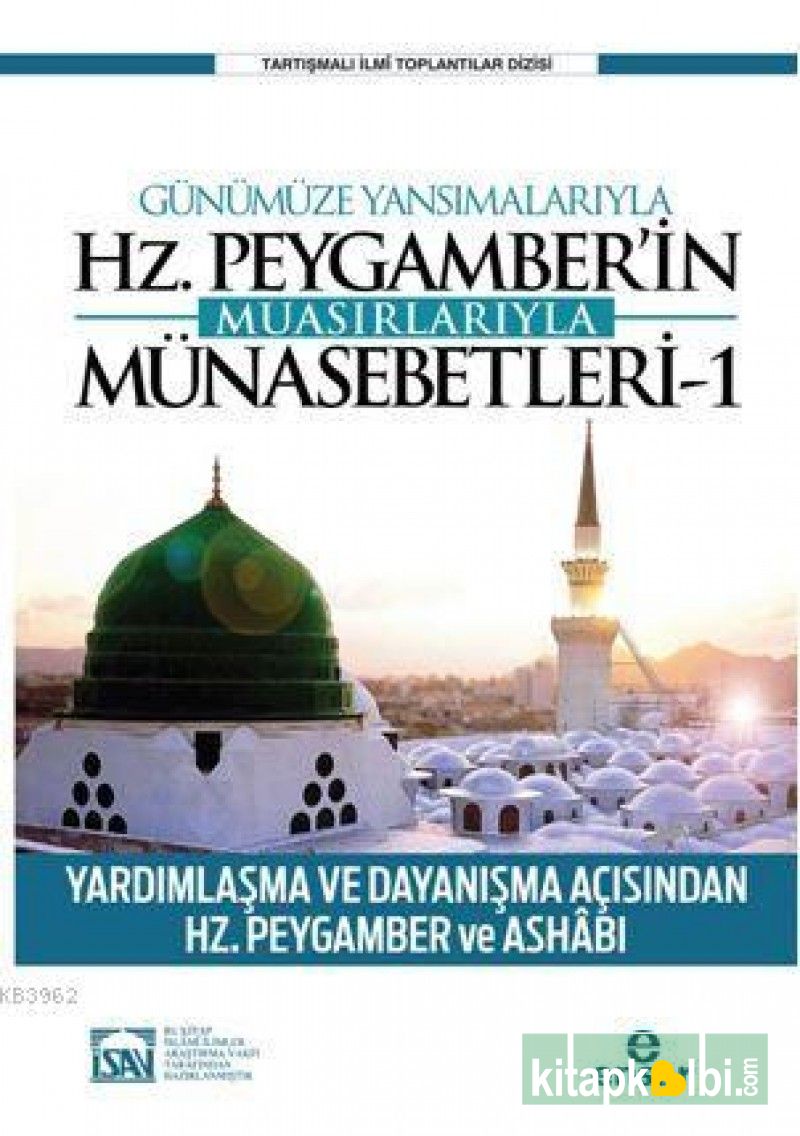 Günümüze Yansımalarıyla Hz Peygamberin Muasırlarıyla Münasebetleri