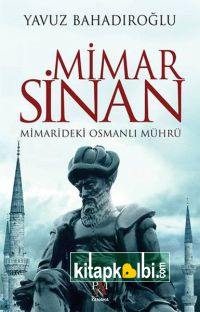 Mimar Sinan Mimarideki Osmanlı Mührü