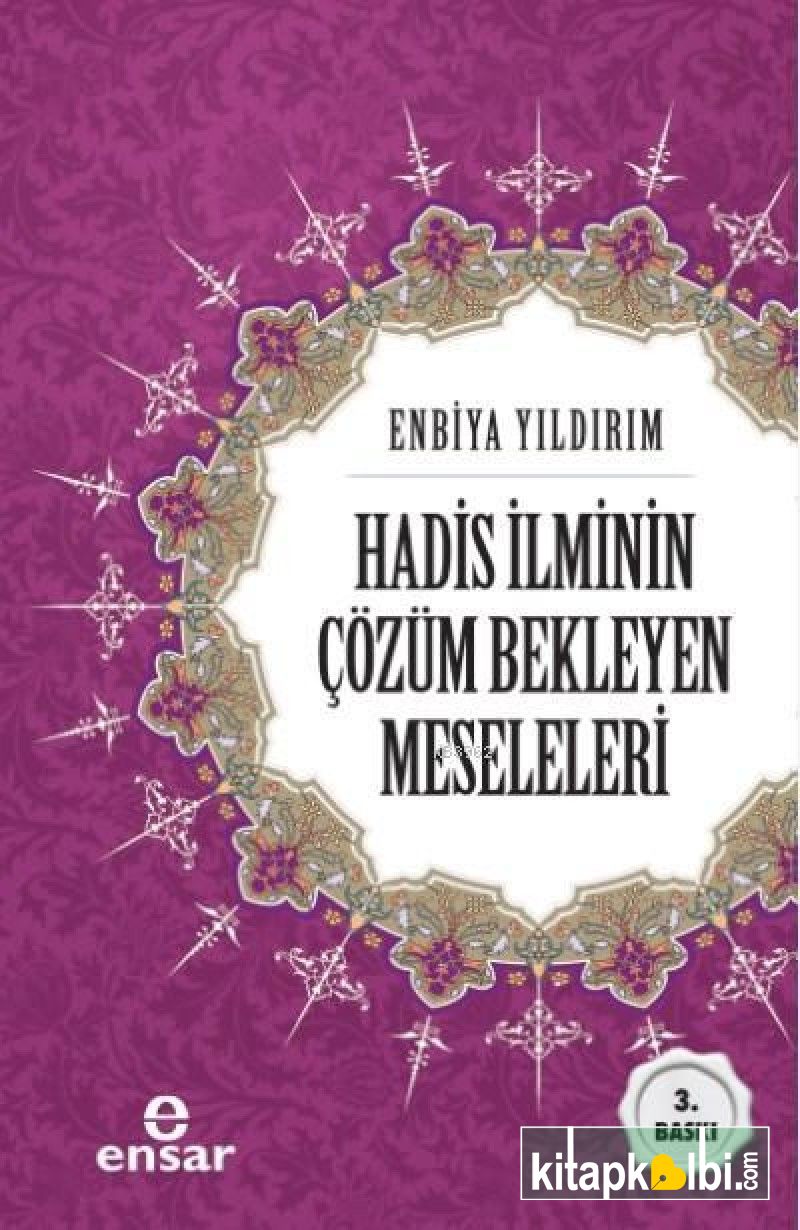 Hadis İlminin Çözüm Bekleyen Meseleleri