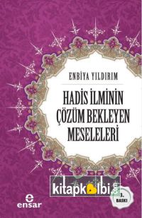 Hadis İlminin Çözüm Bekleyen Meseleleri