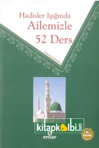 Hadisler Işığında Ailemizle 52 Ders