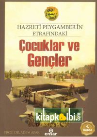 Hz Peygamberin Etrafındaki Çocuklar ve Gençler