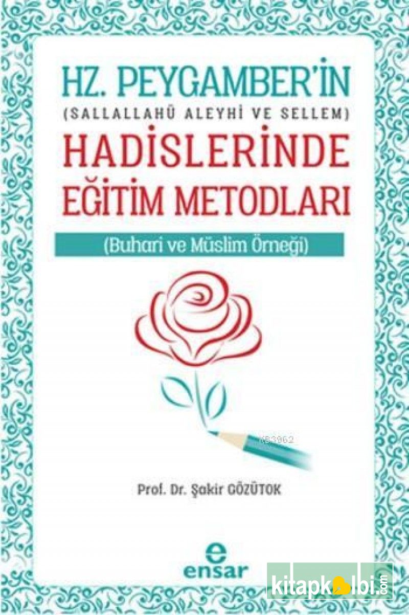 Hz Peygamberin Hadislerinde Eğitim Metodları