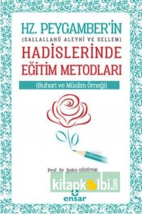 Hz Peygamberin Hadislerinde Eğitim Metodları