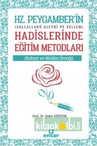 Hz Peygamberin Hadislerinde Eğitim Metodları