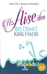 Hz Aişe den Beş Demet Kırk Hadis