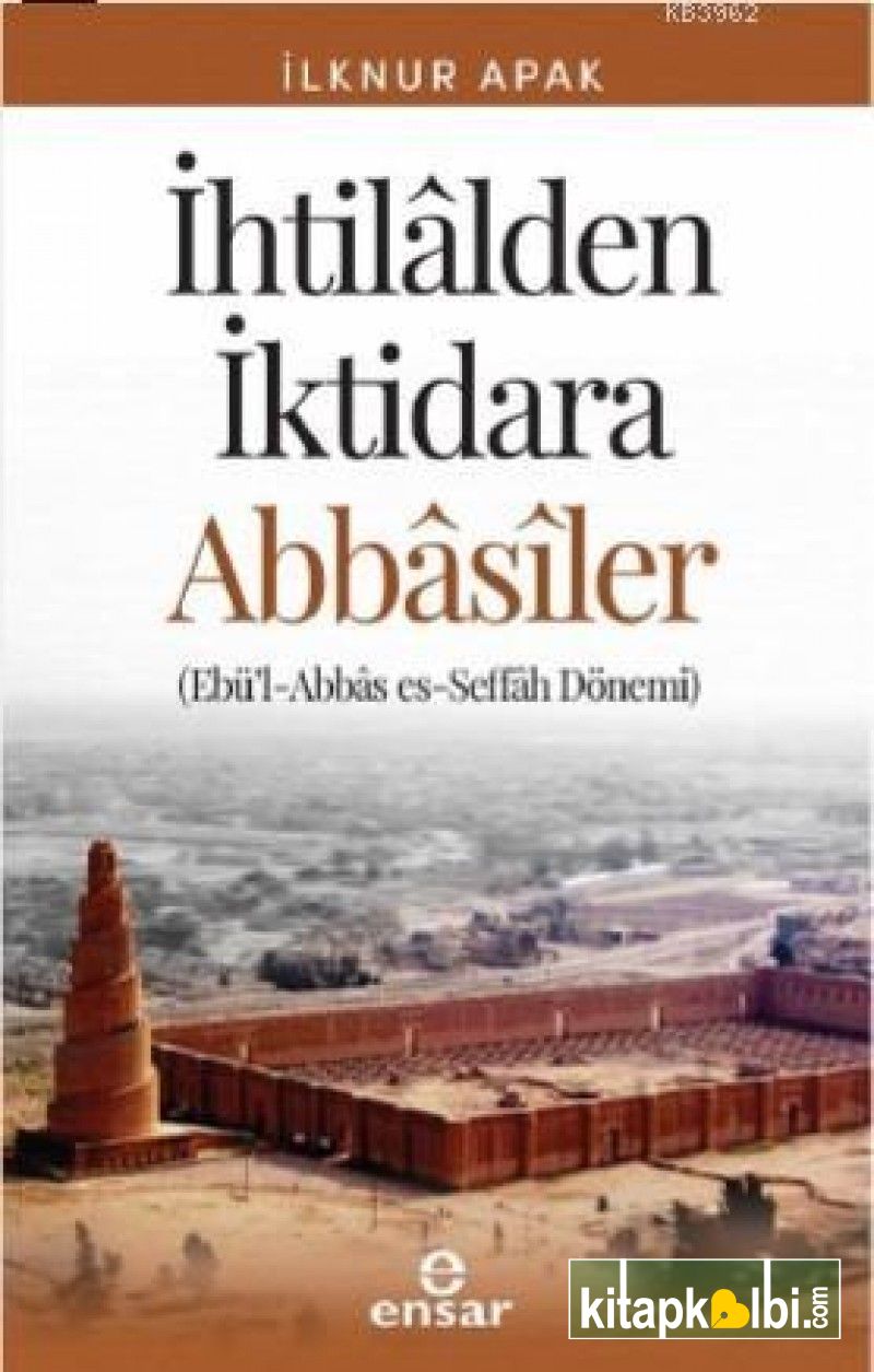 İhtilalden İktidara Abbasiler