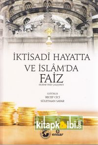 İktisadi Hayatta ve İslamda Faiz