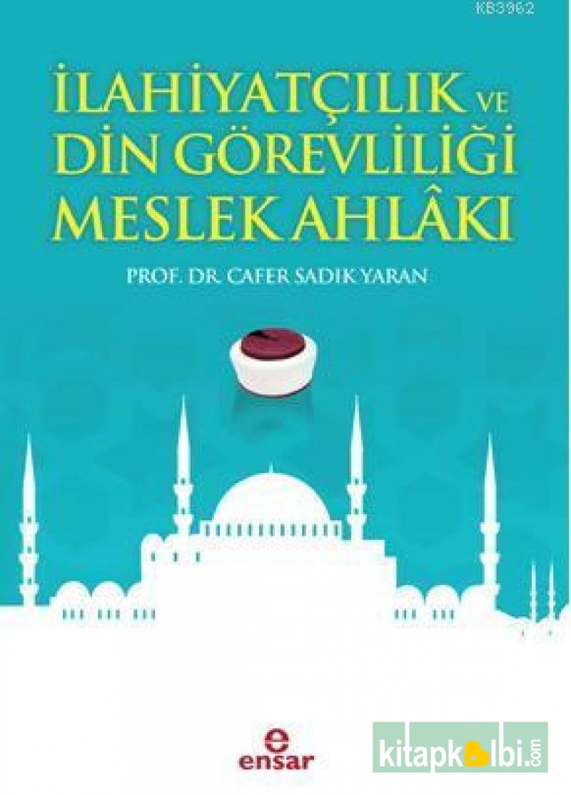 İlahiyatçılık ve Din Görevliliği Meslek Ahlakı