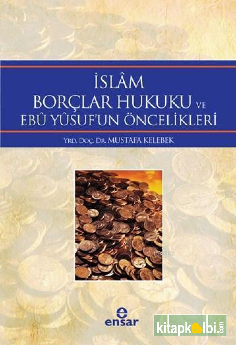 İslam Borçlar Hukuku ve Ebu Yusufun Öncelikleri