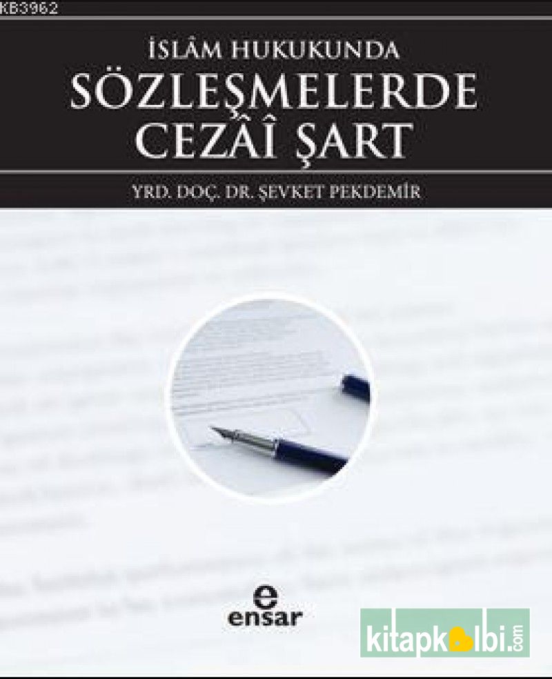 İslam Hukukunda Sözleşmelerde Cezai Şart