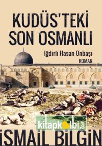 Kudüsteki Son Osmanlı