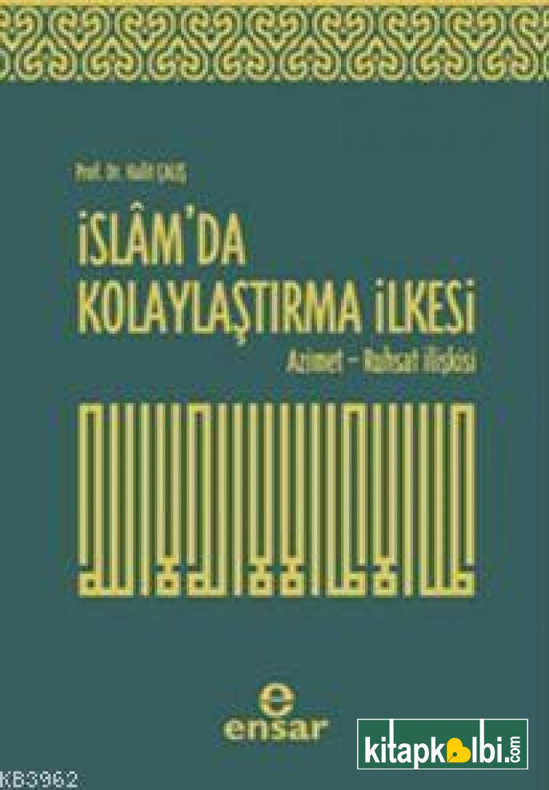 İslamda Kolaylaştırma İlkesi