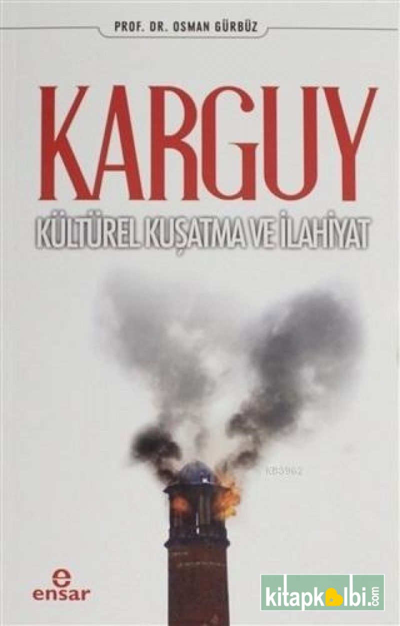 Karguy Kültürel Kuşatma ve İlahiyat