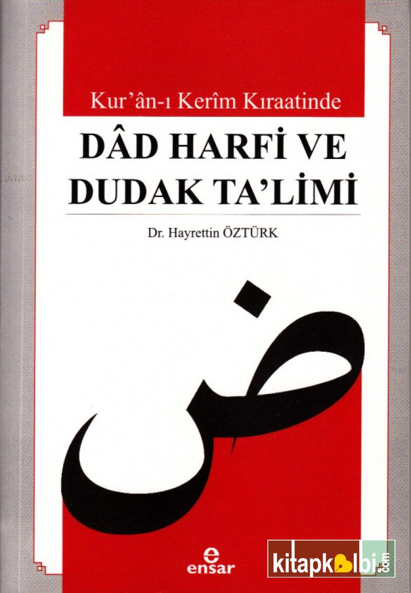 Kuranı Kerim Kıraatinde Dad Harfi ve Dudak Talimi