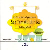 Kuranı Kerim Öğretiminde Ses Temelli Elifba Okul Öncesi ve İkokul