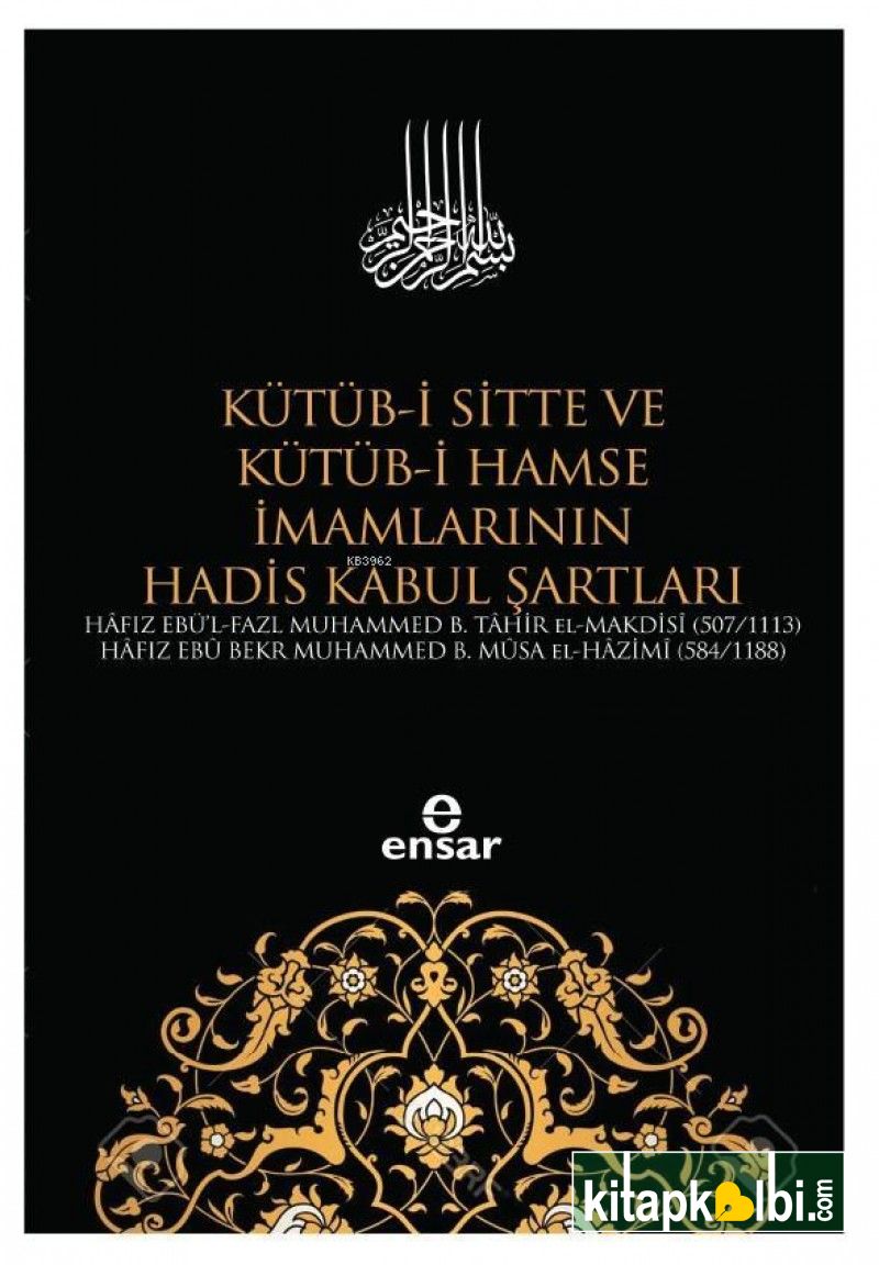 Kütübi Sitte ve Kütübi Hamse İmamlarının Hadis Kabul Şartları