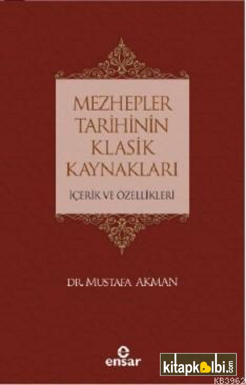 Mezhepler Tarihinin Klasik Kaynakları İçerik ve Özellikleri