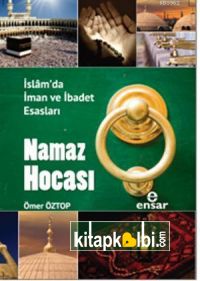 Namaz Hocası İslamda İman ve İbadet Ömer Öztop