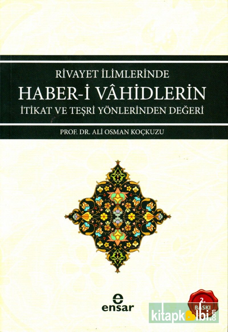 Rivayet İlimlerinde Haberi Vahidlerin İtikat ve Teşri Yönlerinden Değeri