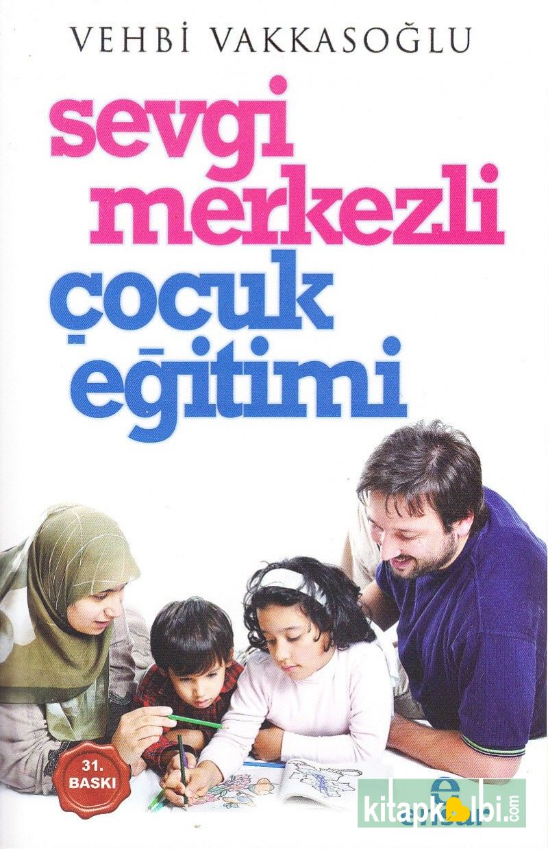 Sevgi Merkezli Çocuk Eğitimi