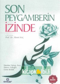 Son Peygamberin İzinde