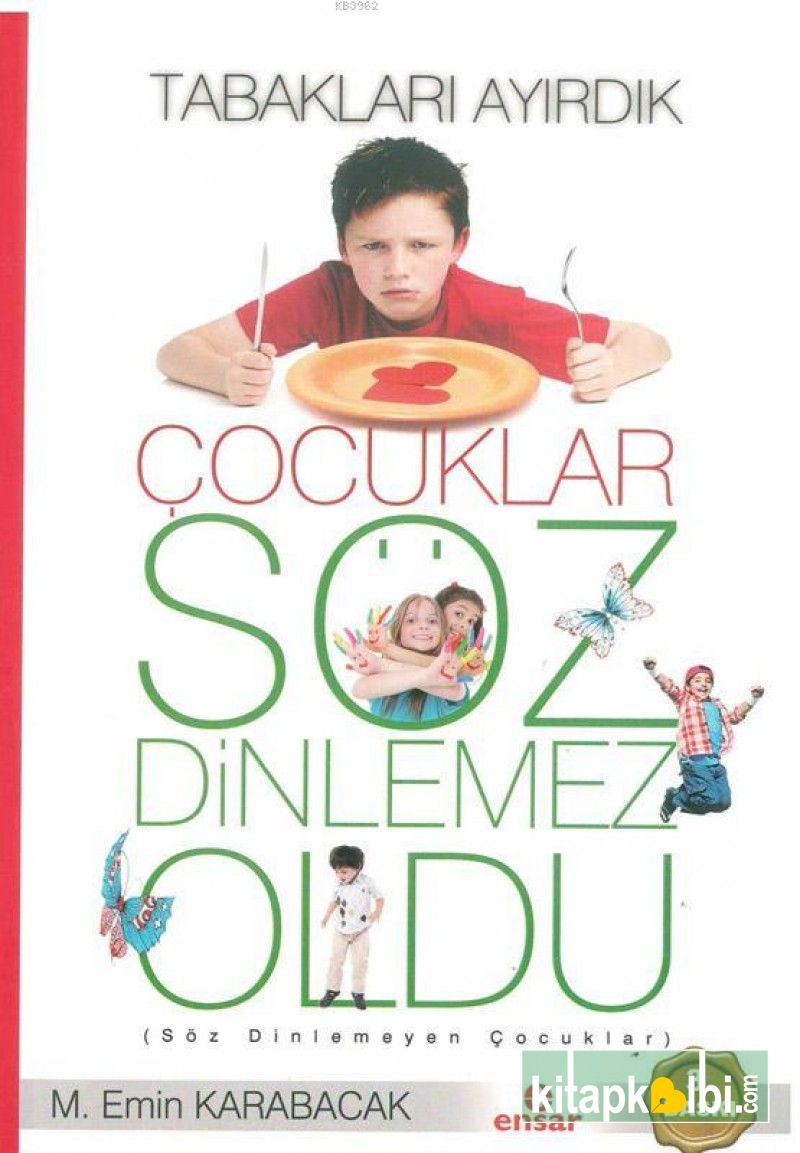 Tabakları Ayırdık Çocuklar Söz Dinlemez Oldu