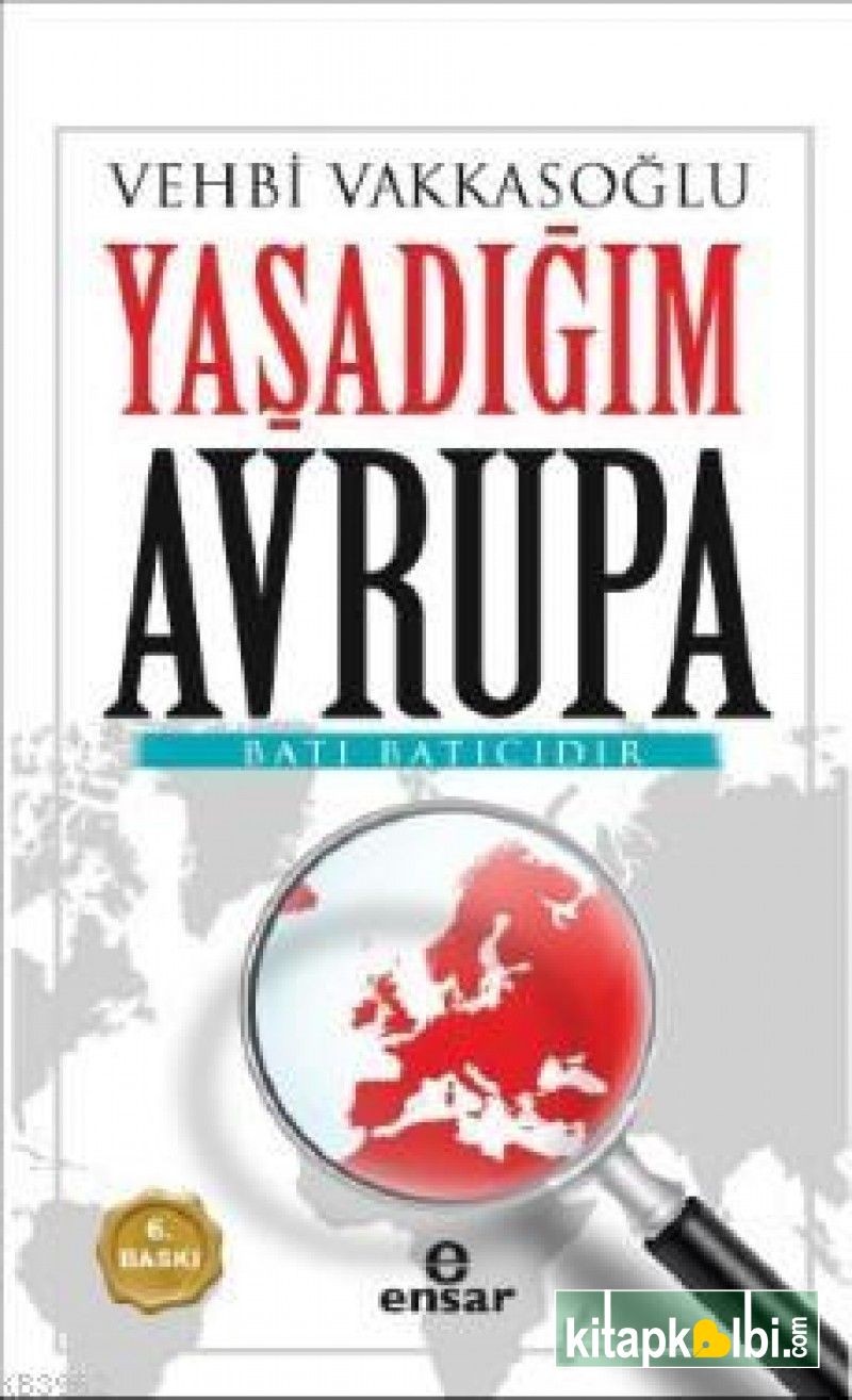 Yaşadığım Avrupa Batı Batıcıdır