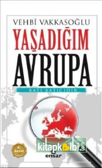 Yaşadığım Avrupa Batı Batıcıdır