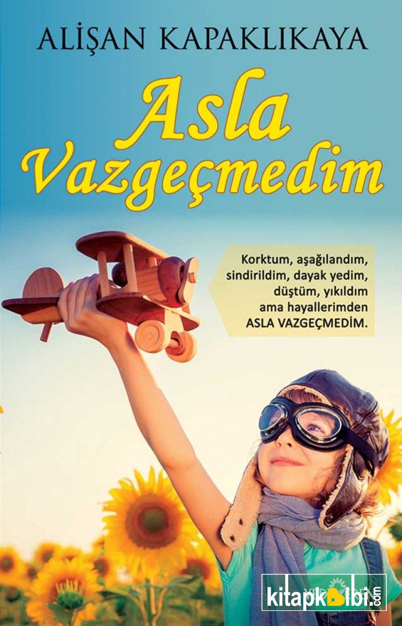 Asla Vazgeçmedim