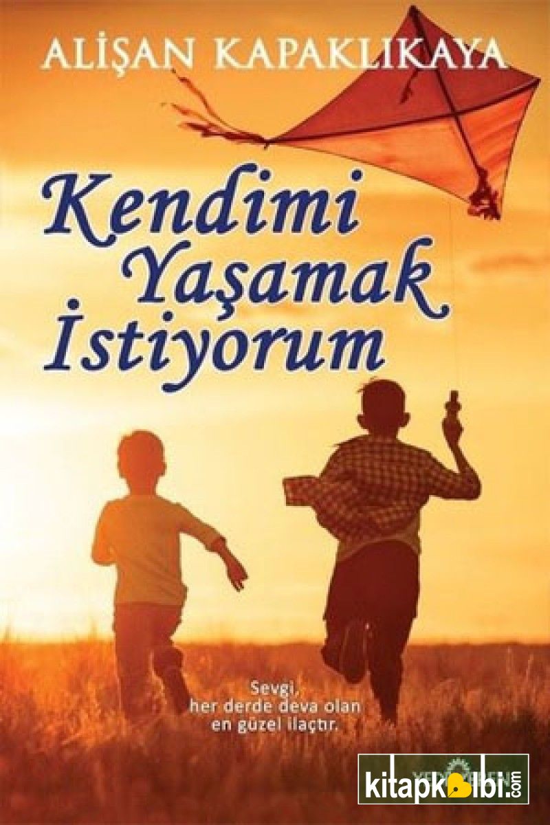 Kendimi Yaşamak İstiyorum