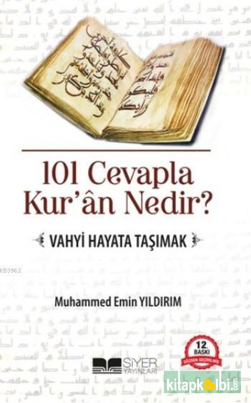 101 Cevapla Kuran Nedir Vahyi Hayata Taşımak