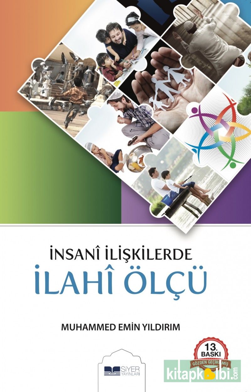 İnsani İlişkilerde İlahi Ölçü