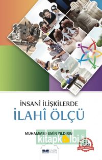 İnsani İlişkilerde İlahi Ölçü