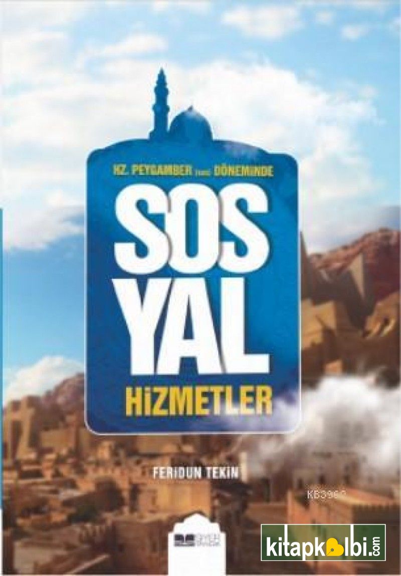 Hz . Peygamber Döneminde Sosyal Hizmetler