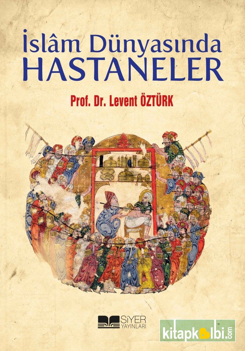 İslâm Dünyasında Hastaneler