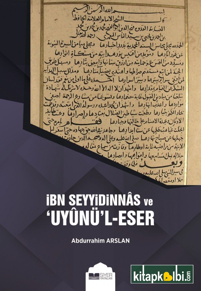 İbn Seyyidinnas ve Uyunü'l - Eser