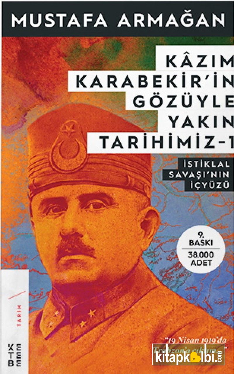 Kazım Karabekirin Gözüyle Yakın Tarihimiz 1