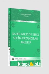 Kadir Gecesini İhya Sevabı Kazandıran Ameller