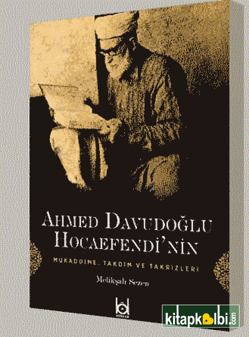Ahmed Davudoğlu Hocaefendinin Mukaddime Takdim ve Takrizleri