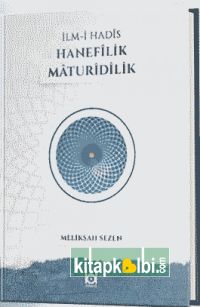 İlm-i Hadis Hanefilik Maturidilik