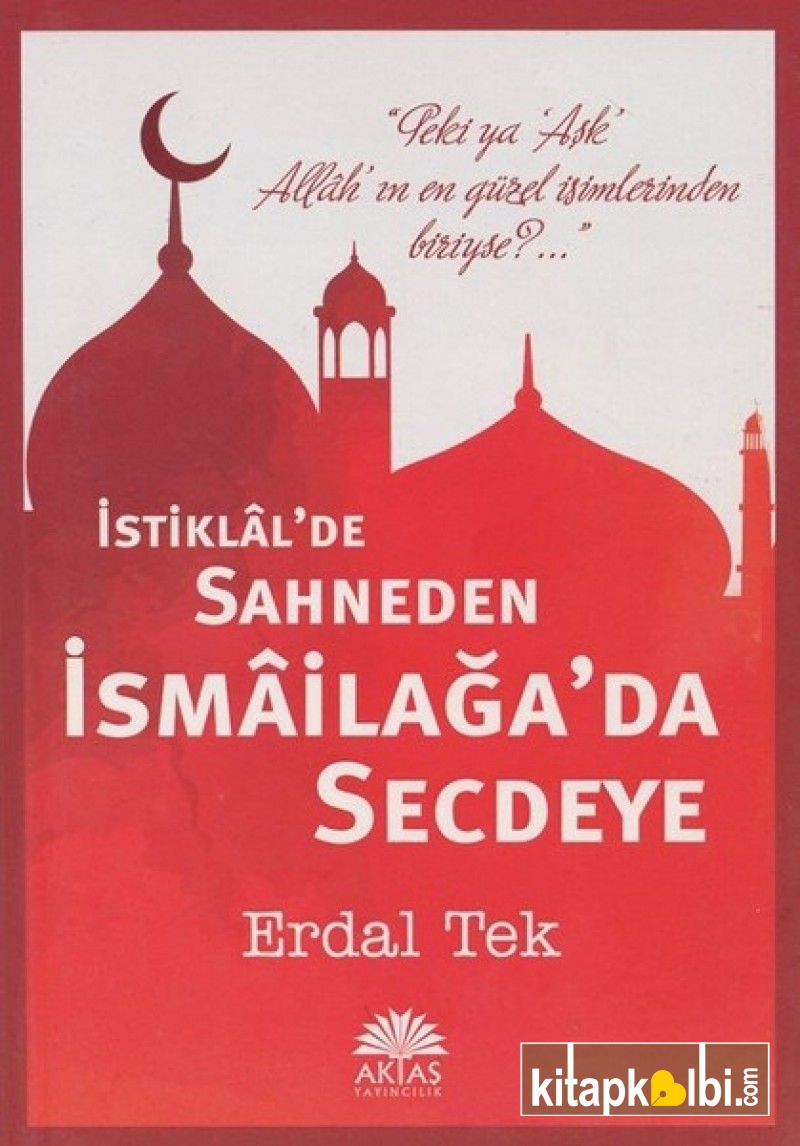 İstiklal de Sahneden İsmailağa da Secdeye