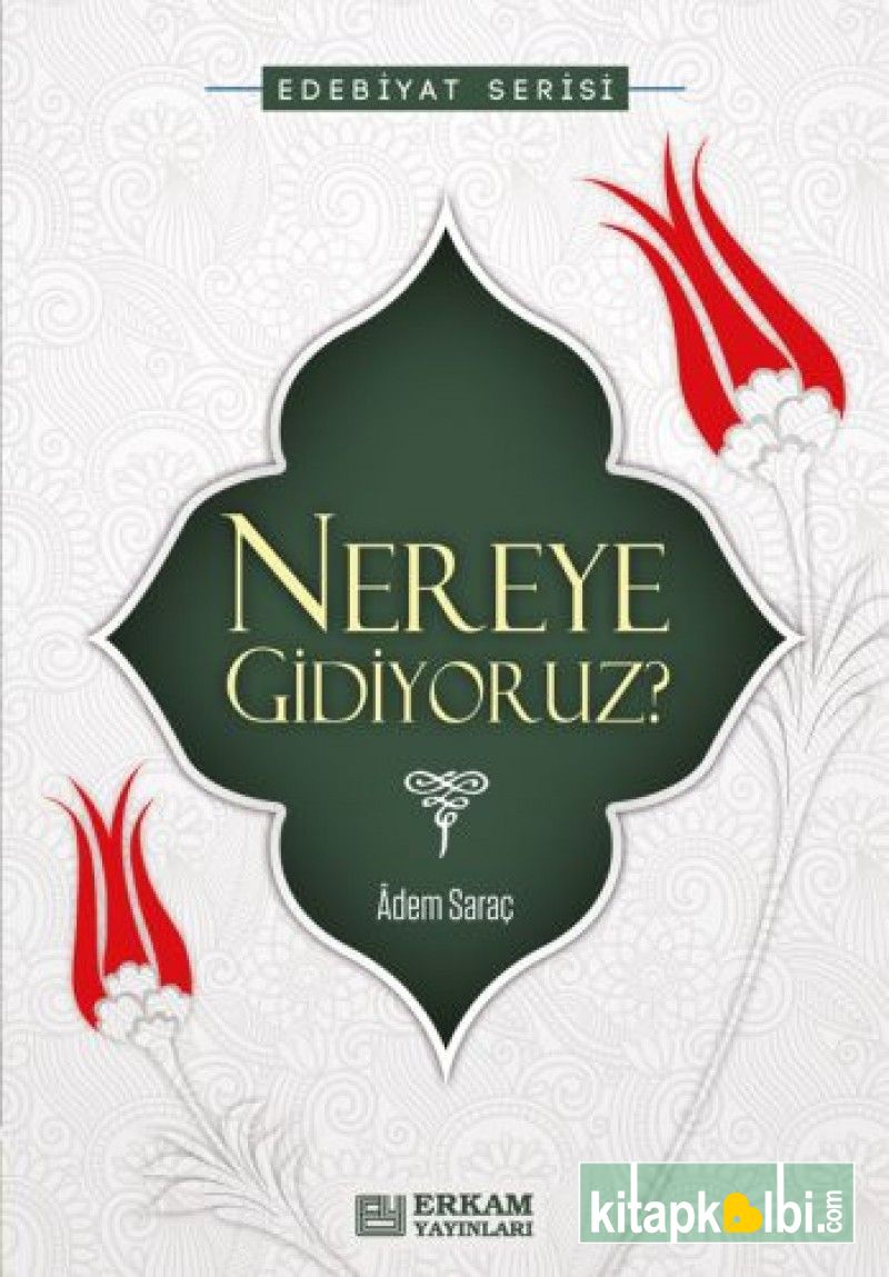 Nereye Gidiyoruz