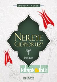 Nereye Gidiyoruz