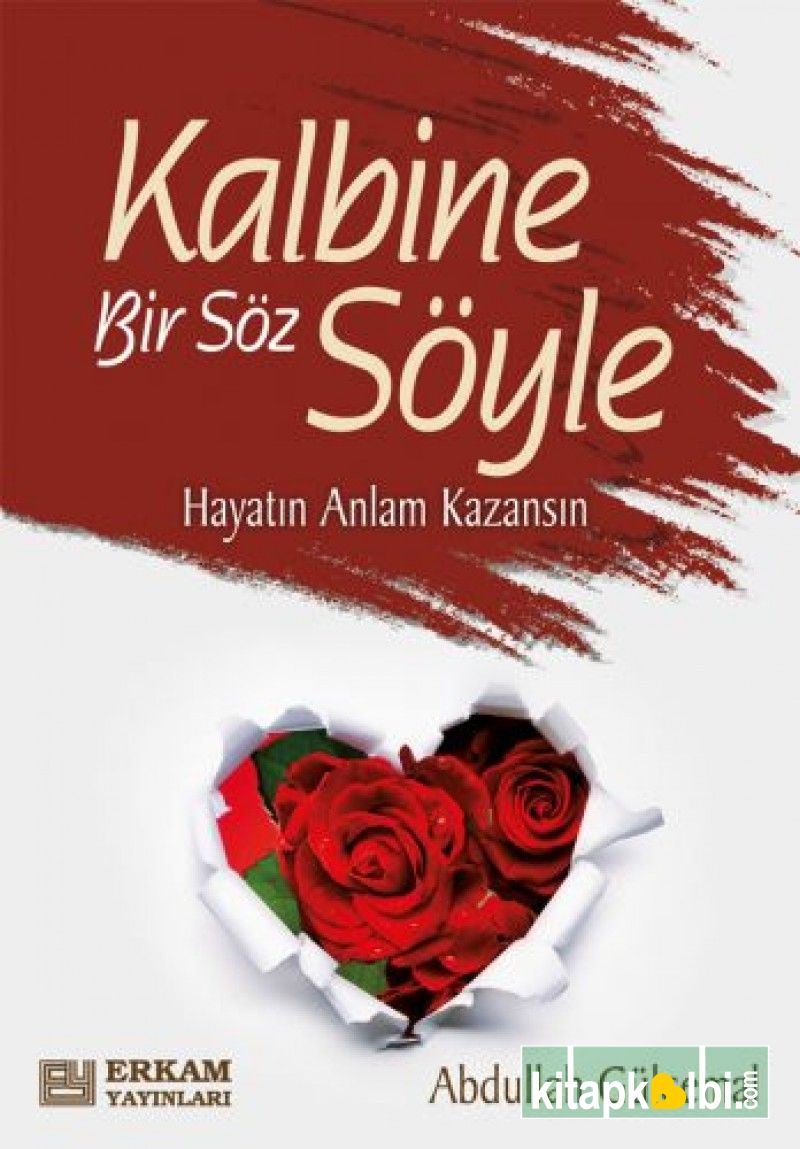 Kalbine Bir Söz Söyle