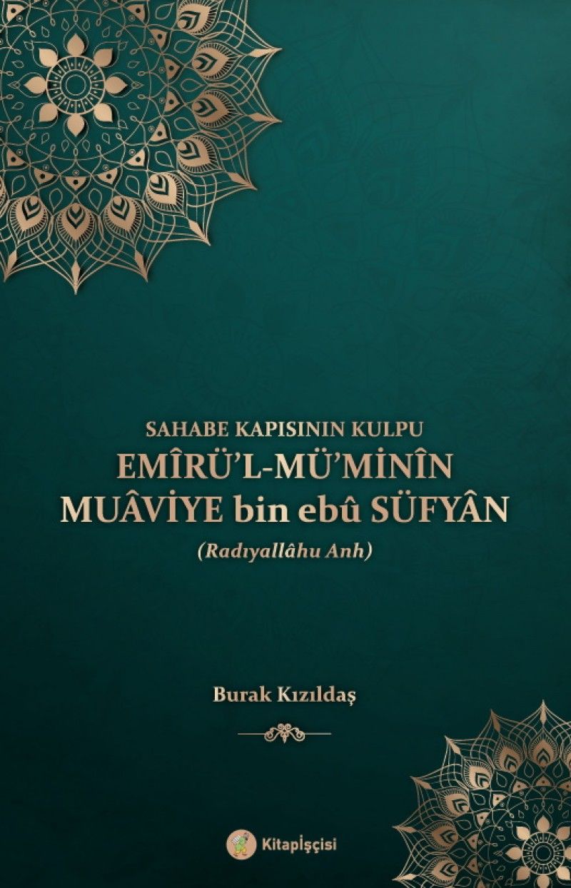 Emirül Müminin Muaviye bin ebu Süfyan