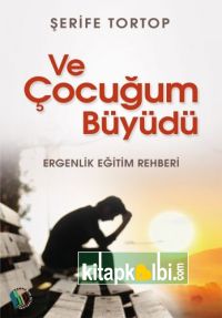 Ve Çocuğum Büyüdü