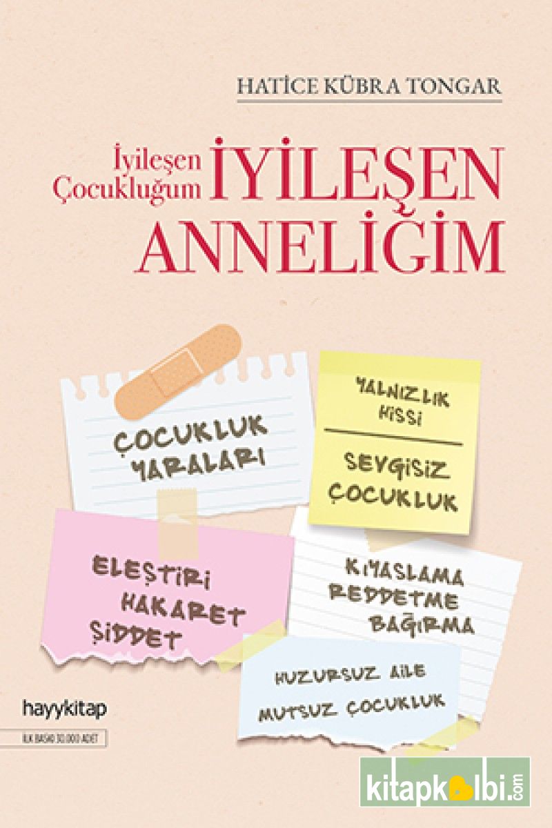 İyileşen Çocukluğum İyileşen Anneliğim