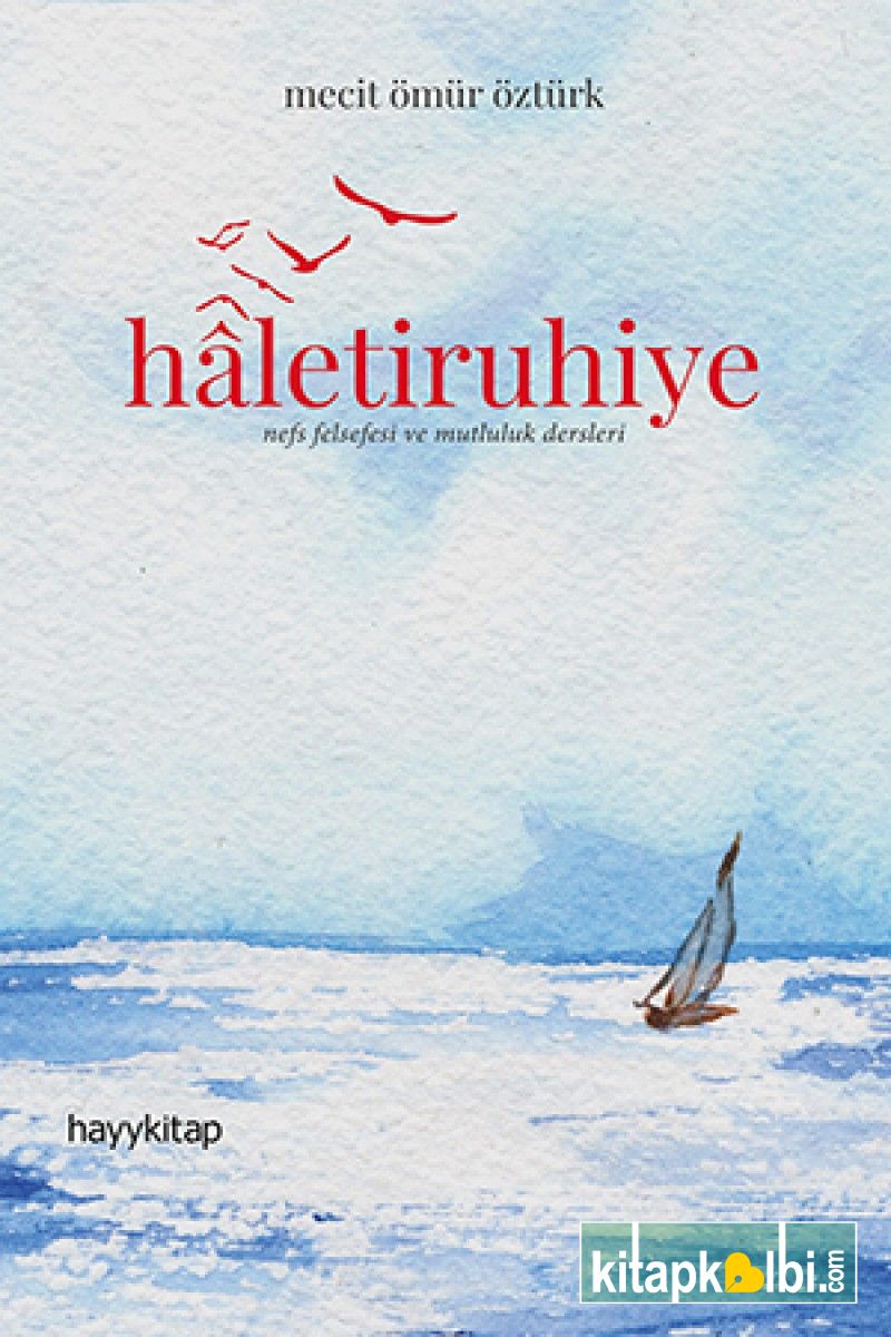 Haletiruhiye Nefs Felsefesi ve Mutluluk Dersleri