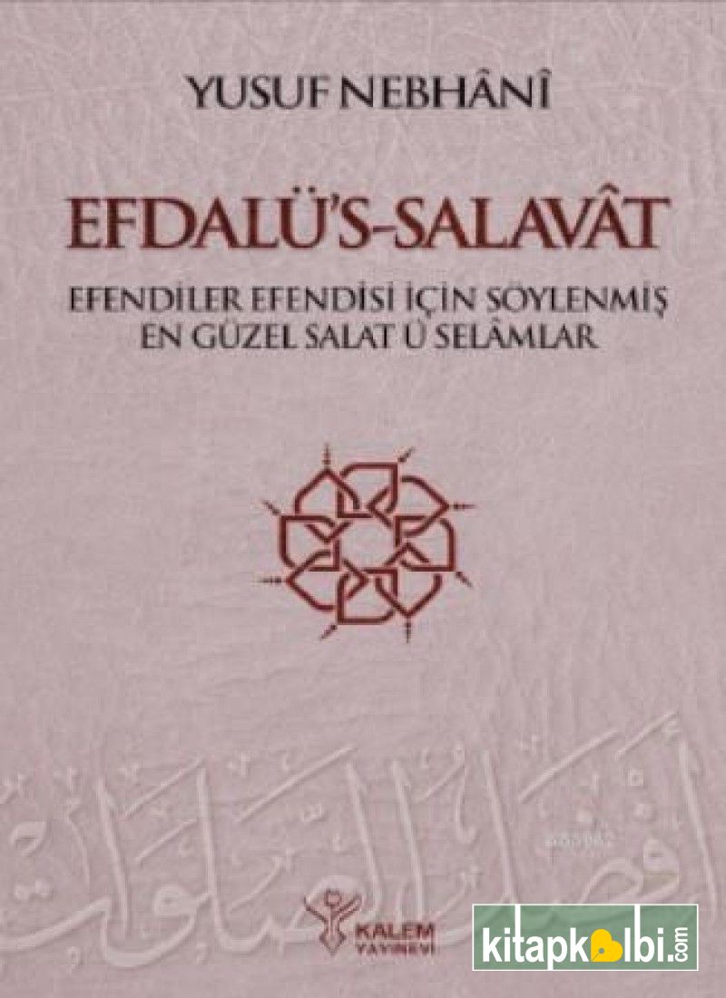 Efdalüs Salavat Efendiler Efendisi İçin